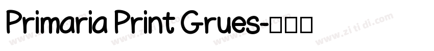 Primaria Print Grues字体转换